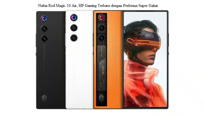 Nubia Red Magic 10 Air
